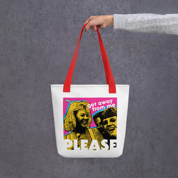"Get Away From Me PLEASE" Tote bag