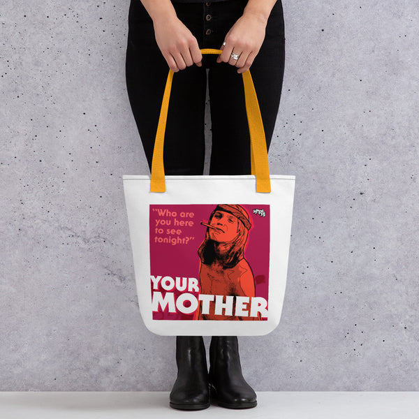 "YOUR MOTHER" Tote bag
