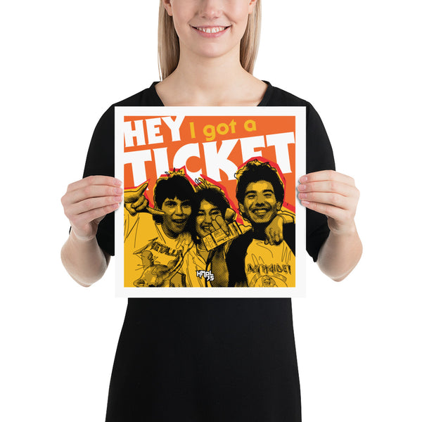 "Hey I Got a Ticket" Poster
