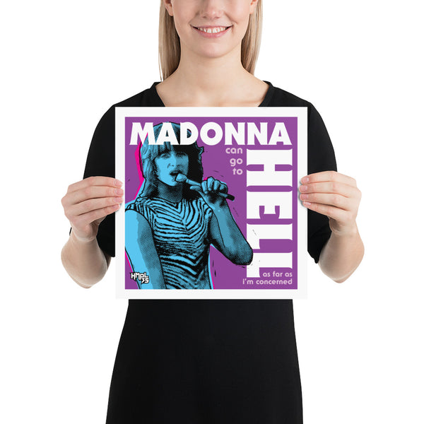 "Madonna Can Go To Hell" Poster