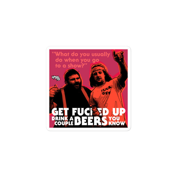 "Get F-Up Drink A Couple Beers"  stickers