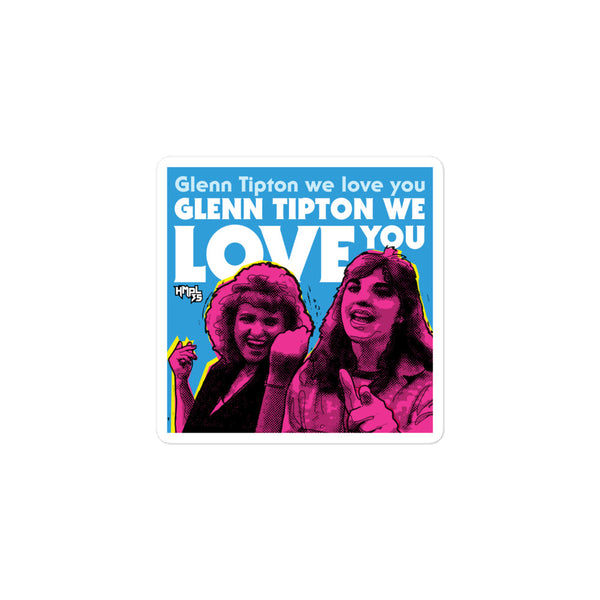 "Glenn Tipton We Love You"  stickers