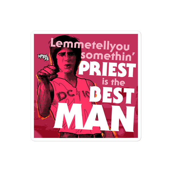 "Priest is the Best, Man" stickers