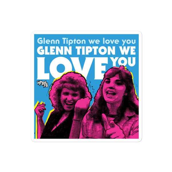"Glenn Tipton We Love You"  stickers