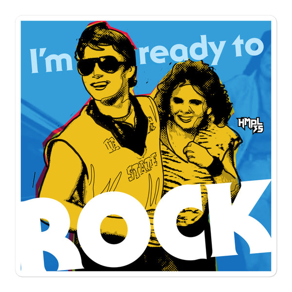 "I'm Ready to ROCK" stickers