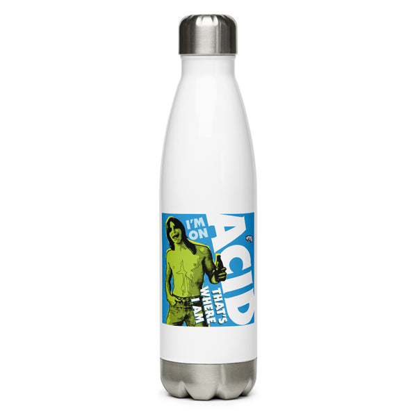 "I'm on Acid" Stainless Steel Water Bottle