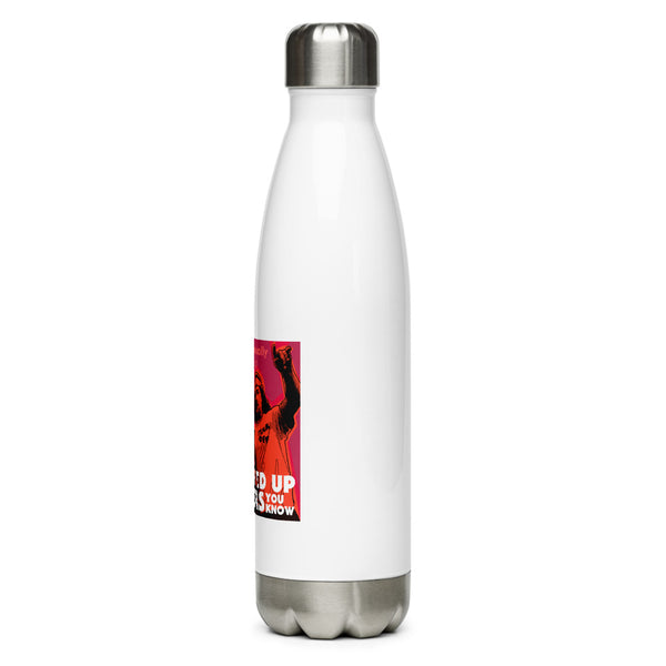 "Get F-Up Drink A Couple Beers"  Stainless Steel Water Bottle
