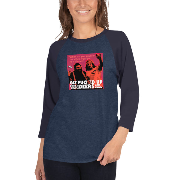 "Get F-Up Drink A Couple Beers" 3/4 sleeve shirt