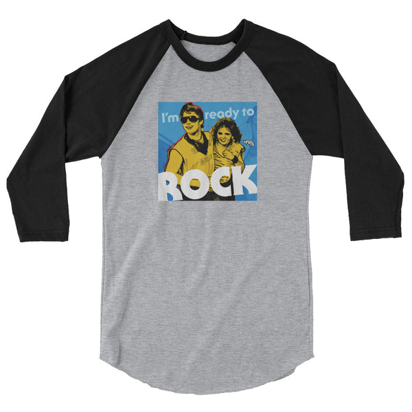 "I'm Ready to ROCK" 3/4 sleeve shirt
