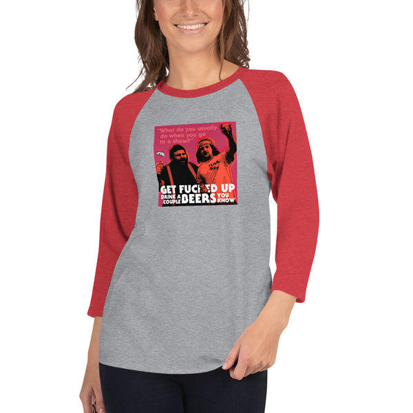 "Get F-Up Drink A Couple Beers" 3/4 sleeve shirt