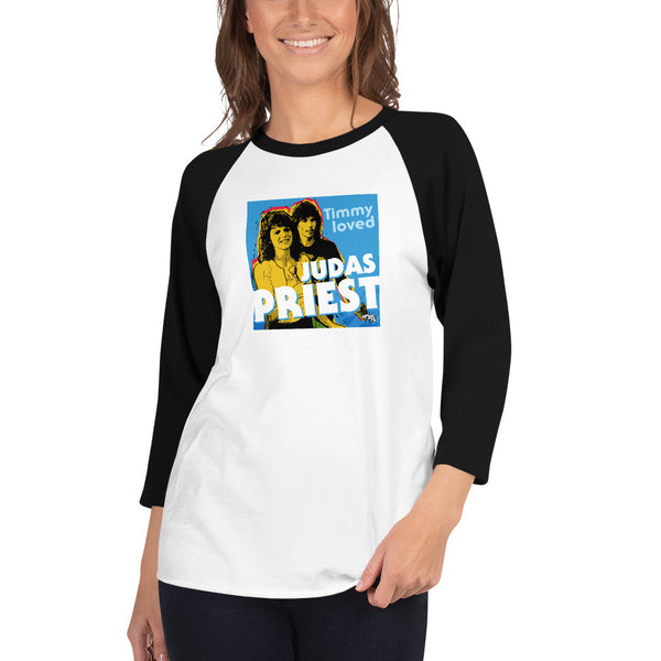 "Timmy Loved Judas Priest" 3/4 sleeve T-shirt