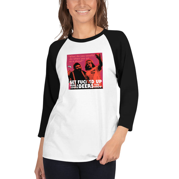 "Get F-Up Drink A Couple Beers" 3/4 sleeve shirt