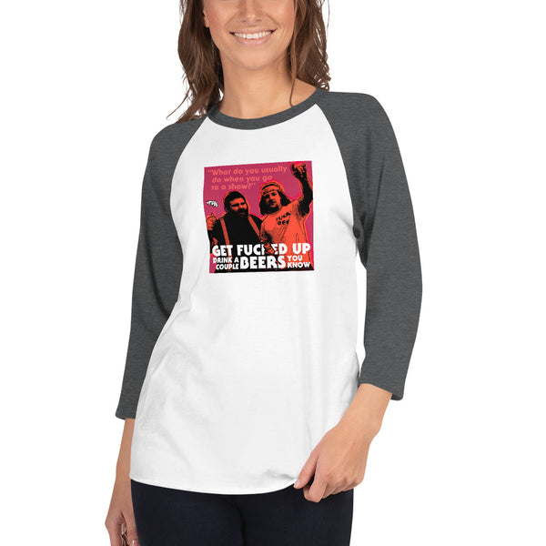 "Get F-Up Drink A Couple Beers" 3/4 sleeve shirt