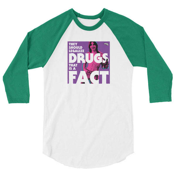 "They Should Legalize Drugs" 3/4 sleeve T-shirt