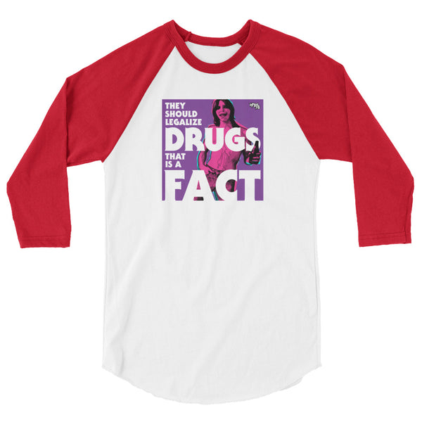 "They Should Legalize Drugs" 3/4 sleeve T-shirt