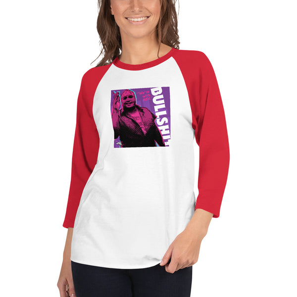 "We're With...BS" 3/4 sleeve T-shirt