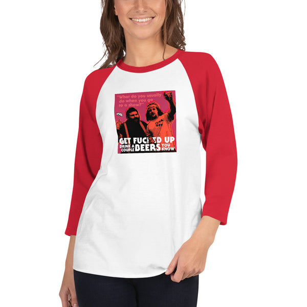 "Get F-Up Drink A Couple Beers" 3/4 sleeve shirt