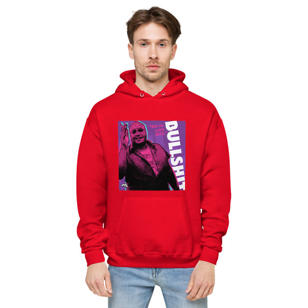 "We're With...BS" hoodie