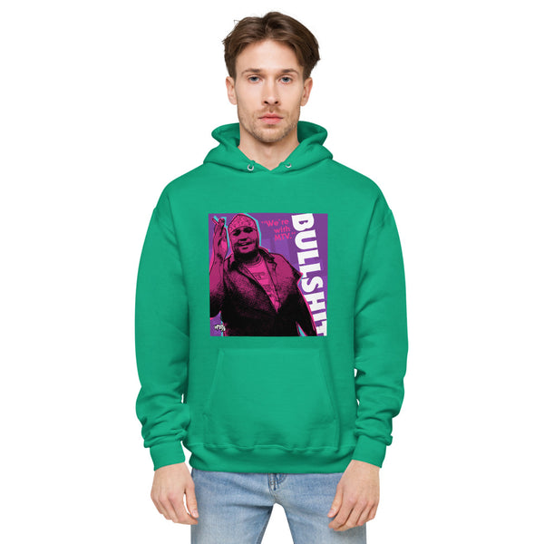"We're With...BS" hoodie