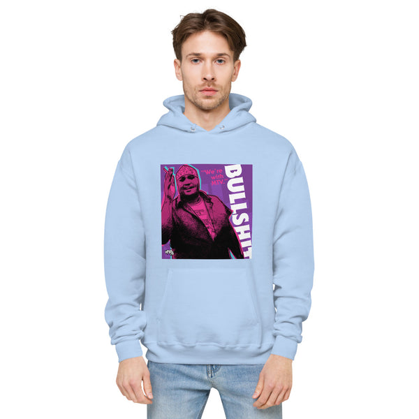 "We're With...BS" hoodie