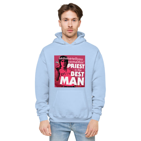 "Priest is the Best, Man" hoodie