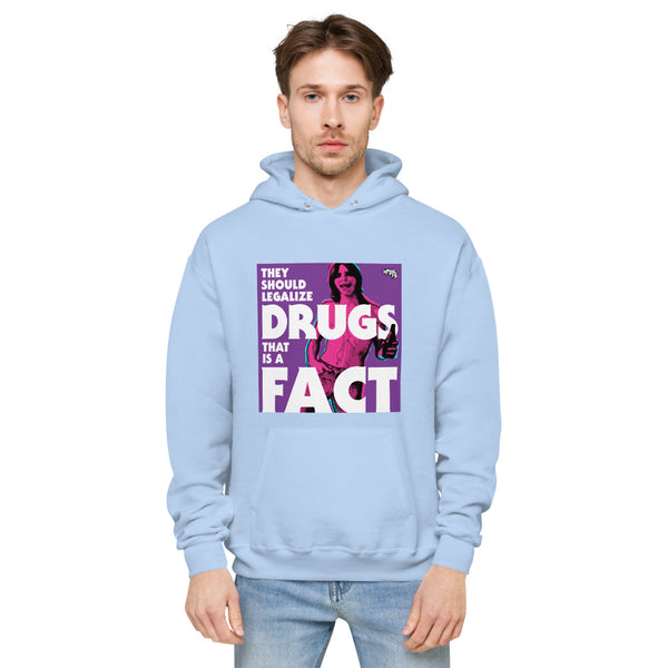 "They Should Legalize Drugs" hoodie
