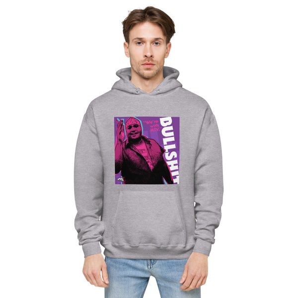 "We're With...BS" hoodie