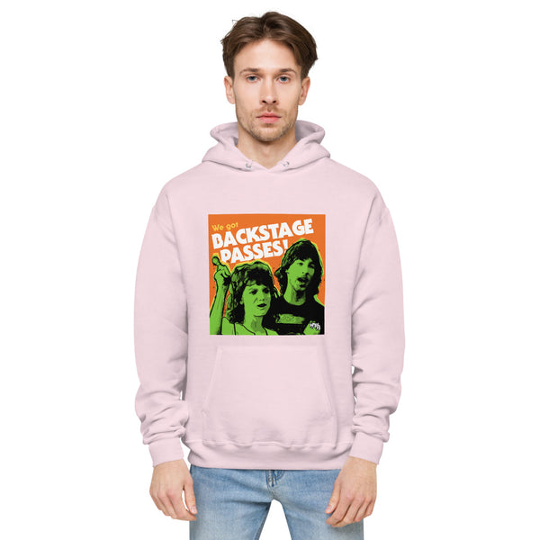 "We've Got BACKSTAGE PASSES"  hoodie