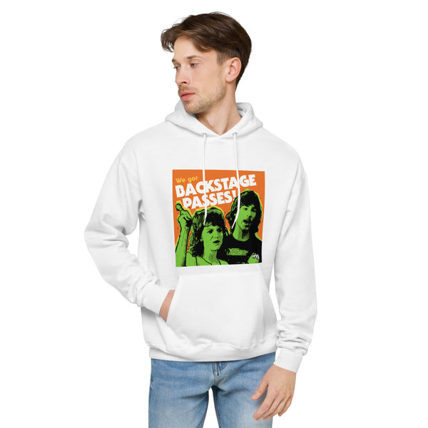 "We've Got BACKSTAGE PASSES"  hoodie