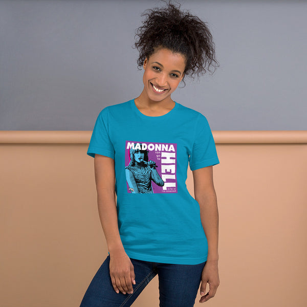 "Madonna Can Go To Hell" Unisex T-Shirt
