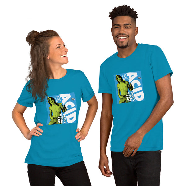 "I'm on Acid" Unisex T-Shirt