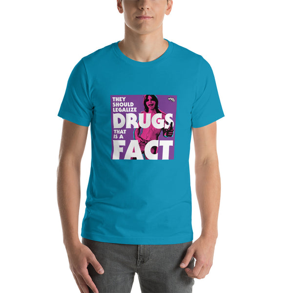 "They Should Legalize Drugs" Unisex T-Shirt