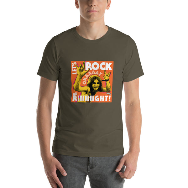"Let's Rock Okay All Right!" Unisex T-Shirt