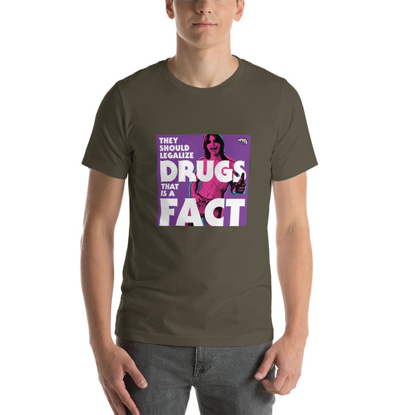 "They Should Legalize Drugs" Unisex T-Shirt