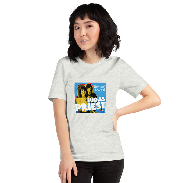 "Timmy Loved Judas Priest" Unisex t-shirt