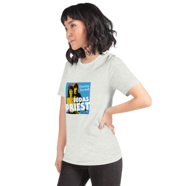 "Timmy Loved Judas Priest" Unisex t-shirt