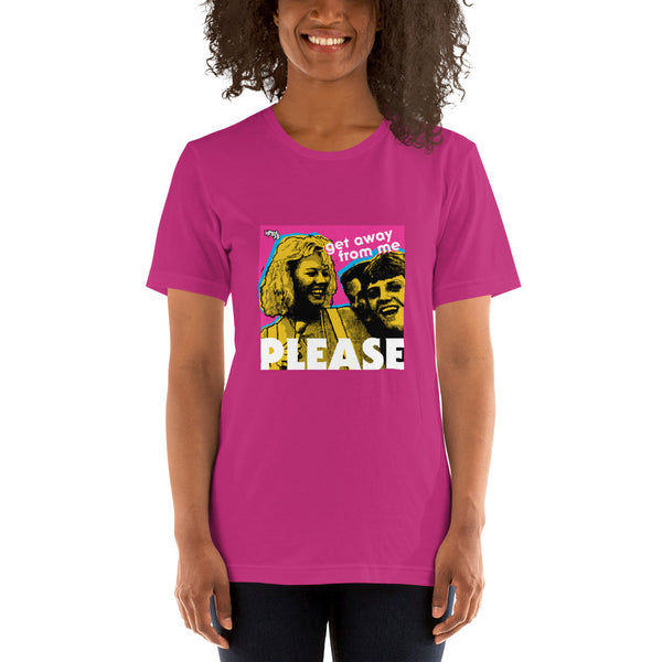 "Get Away From Me PLEASE" Unisex T-Shirt