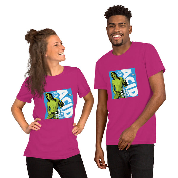 "I'm on Acid" Unisex T-Shirt