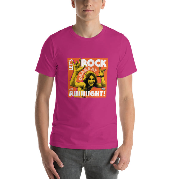 "Let's Rock Okay All Right!" Unisex T-Shirt