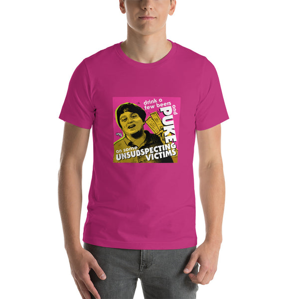 "Puke On Some UNSUBSPECTING VICTIMS" Unisex T-Shirt
