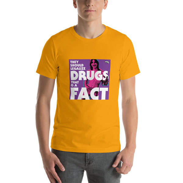 "They Should Legalize Drugs" Unisex T-Shirt