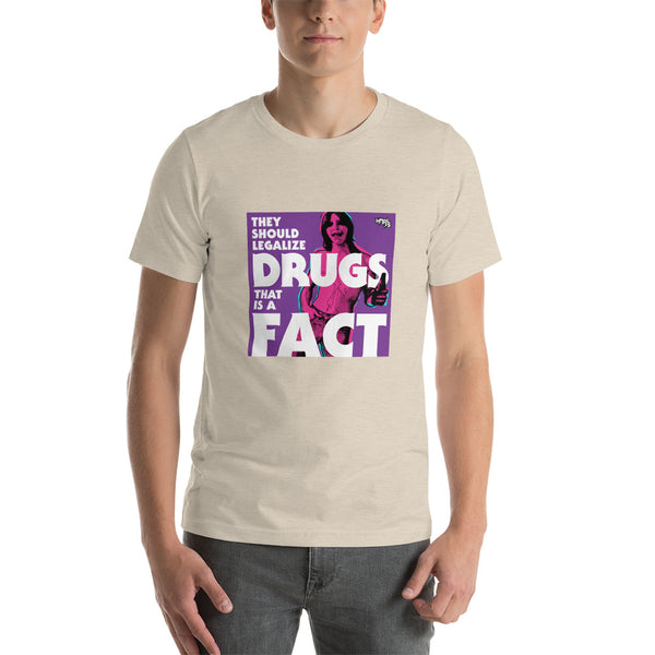 "They Should Legalize Drugs" Unisex T-Shirt