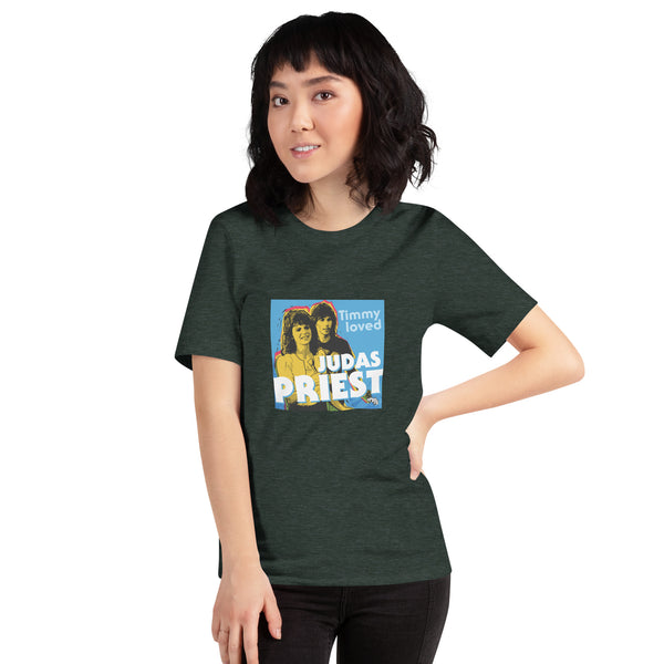 "Timmy Loved Judas Priest" Unisex t-shirt