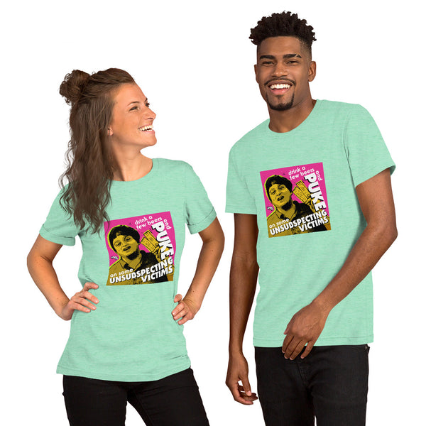 "Puke On Some UNSUBSPECTING VICTIMS" Unisex T-Shirt