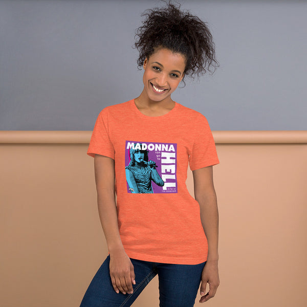 "Madonna Can Go To Hell" Unisex T-Shirt