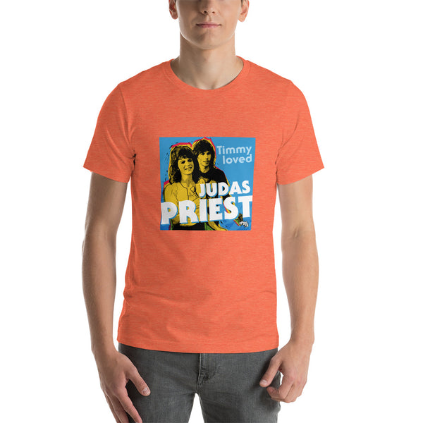 "Timmy Loved Judas Priest" Unisex T-Shirt