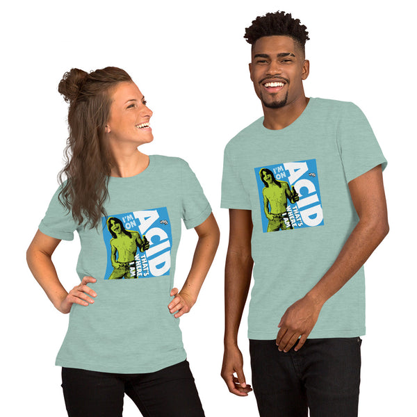 "I'm on Acid" Unisex T-Shirt