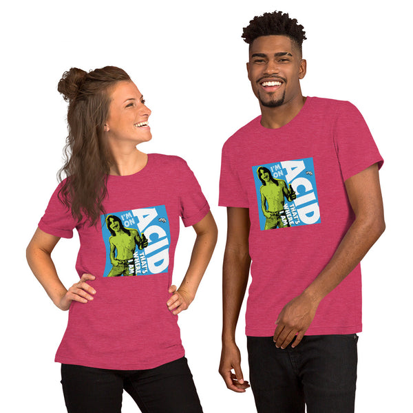 "I'm on Acid" Unisex T-Shirt