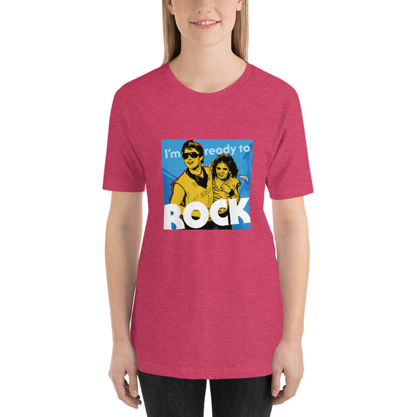"I'm Ready to ROCK" Unisex T-Shirt