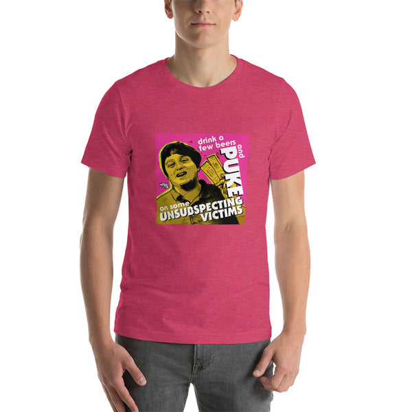"Puke On Some UNSUBSPECTING VICTIMS" Unisex T-Shirt